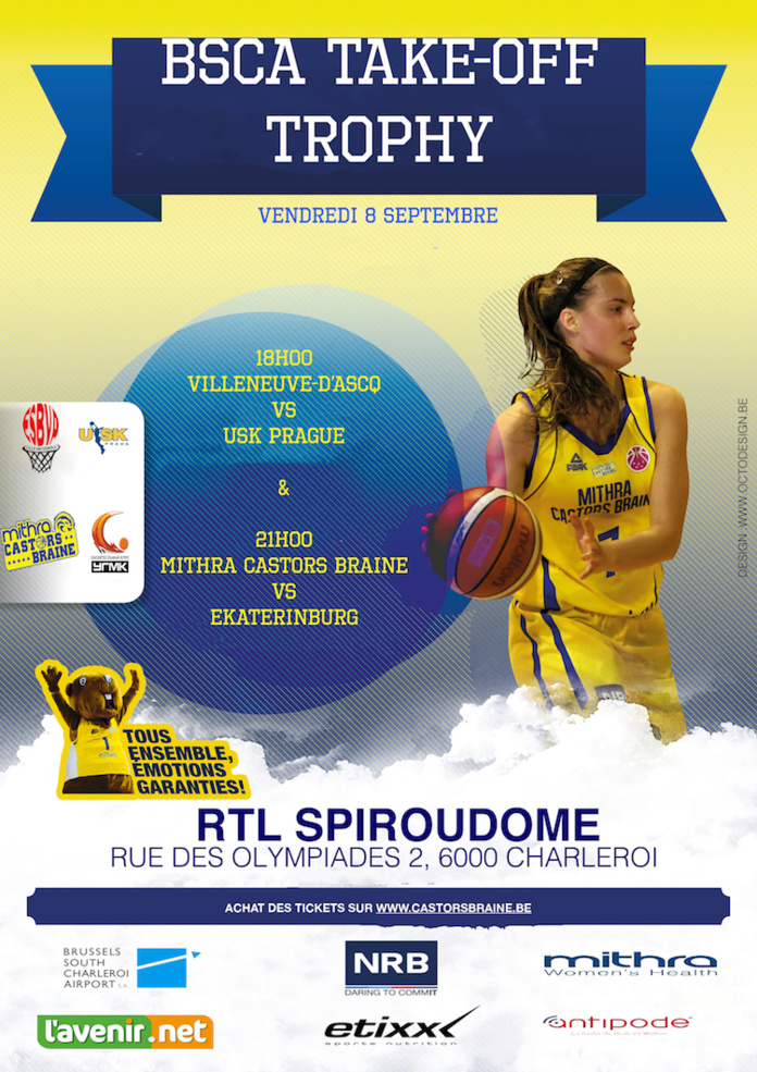 Mithra Castors Braine prend son envol dès vendredi au Spiroudôme de Charleroi