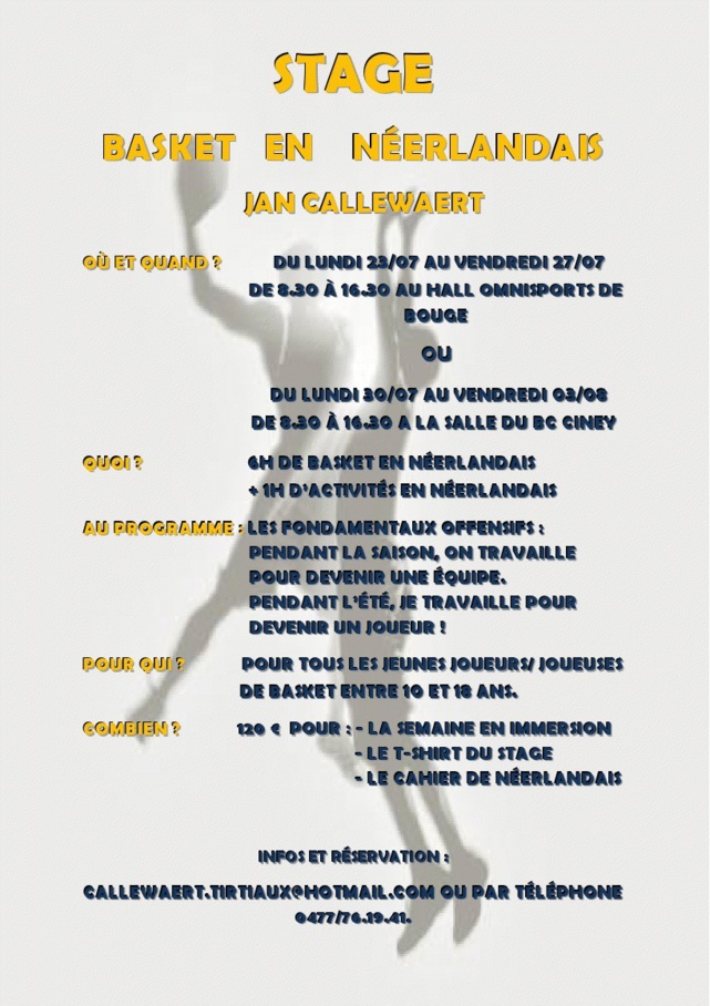 Stage de basket en néerlandais ? C'est à Ciney et à Bouge avec Jan Callewaert Stage de basket en néerlandais ? C'est à Ciney et à Bouge avec Jan Callewaert