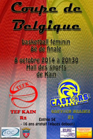 Coupe de Belgique - Le TEF Kain dans sa nouvelle salle face à Castors Braine Coupe de Belgique - Le TEF Kain dans sa nouvelle salle face à Castors Braine
