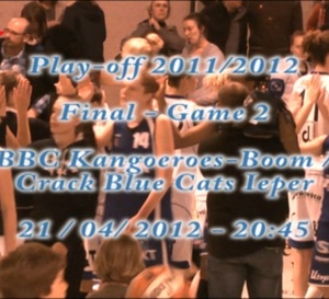 TV - Finale des play-off - Game 1 - Crack Blue Cats Ieper / Kangoeroes-Boom