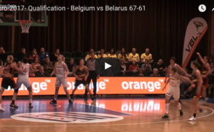 TV - Les meilleurs moments de Belgique / Belarus (67-61) et les réactions